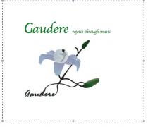 Gaudere rejoice through music Gaudere