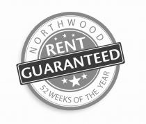 NORTHWOOD RENT GUARANTEED 52 WEEKS OF THE YEAR