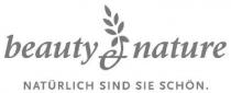 beauty & nature NATÜRLICH SIND SIE SCHÖN