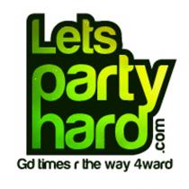 Lets party hard .com Gd times r the way 4ward