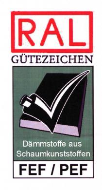 RAL GÜTEZEICHEN Dämmstoffe aus Schaumkunststoffen FEF/PEF