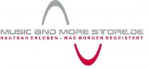 music and more store.de HAUTNAH ERLEBEN - WAS MORGEN BEGEISTERT