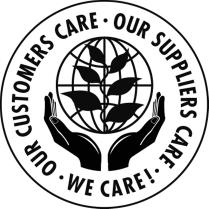 OUR CUSTOMERS CARE OUR SUPPLIERS CARE WE CARE!