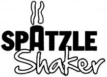 SPÄTZLE Shaker