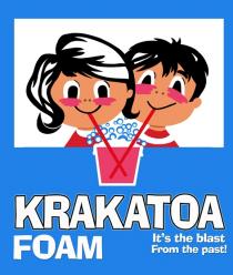 KRAKATOA FOAM It's the blast From the past!