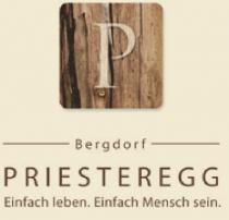 P Bergdorf PRIESTEREGG Einfach leben. Einfach Mensch sein.