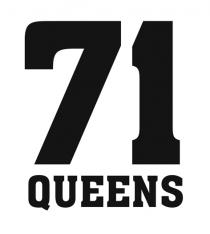 71 QUEENS