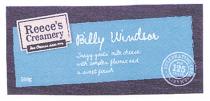 Reece's Creamery Billy Windsor Tangy goats' milk cheese with complex favour and a sweet finish Celebrating Cheesemaking for 125 years