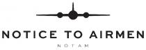 NOTICE TO AIRMEN NOTAM