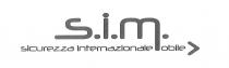 S.I.M. SICUREZZA INTERNAZIONALE MOBILE