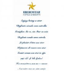 IBEROSTAR HOTELS & RESORTS - ENJOY BEING A STAR - DISFRUTA SIENDO UNA ESTRELLA -GENIEBEN SIE ES, EIN STAR ZU SEIN - DESFRUTE SENDO UMA ESTRELA - LE PLAISIR D'ETRE UNE STAR -A PIACERE DI ESSERE UNA STAR - GENIET ERVAN EEN STER TE ZIJN - ..