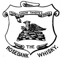 THE ROSEBANK WHISKY. TANGITE UNUM TANGITE OMNES