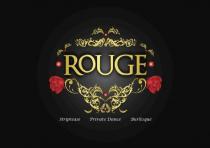 ROUGE Striptease Private Dance Burlesque