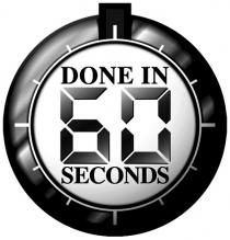 DONE IN 60 SECONDS