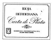 RIOJA BERBERANA Carta de Plata BODEGA S BERBERANA, S.A. OLLAURI (RIOJA-ESPANA)