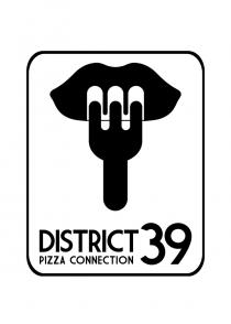 DISTRICT 39 PIZZA CONNECTION