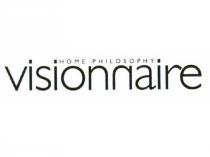 VISIONNAIRE HOME PHILOSOPHY