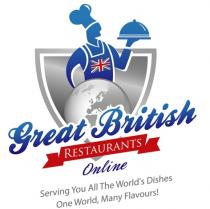 Great British RESTAURANTS Online Serving You All The World's Dishes One World, Many Flavours!