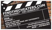 FINDTHECHEATERS.COM YOUR REVENGE!! THEY DESERVE IT!