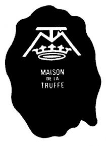 T M MAISON DE LA TRUFFE