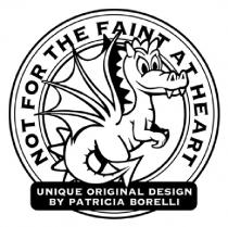 NOT FOR THE FAINT AT HEART unique original design by Patricia Borelli