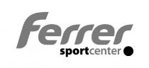 FERRER SPORT CENTER