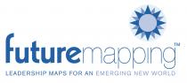 Future Mapping LEADERSHIP MAPS FOR AN EMERGING NEW WORLD