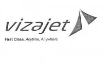 vizajet First Class. Anytime, ANywhere.