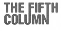 THE FIFTH COLUMN