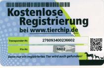 Kostenlose Registrierung Transponder-Nr.: Pin-Nr.: Denn nur ein registriertes Tier wird auch gefunden!