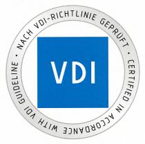 VDI NACH VDI-RICHTLINE GEPRÜFT CERTIFIED IN ACCORDANCE WITH VDI GUIDELINE