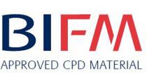 BIFM APPROVED CPD MATERIAL