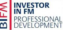 BIFM INVESTOR IN FM PROFESSIONAL DEVELOPMENT