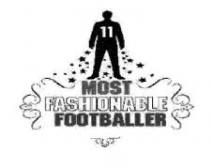 MOST FASHIONABLE FOOTBALLER