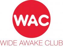 WAC WIDE AWAKE CLUB