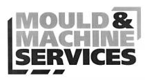 MOULD & MACHINE SERVICES