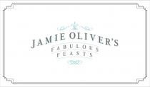 JAMIE OLIVER'S FABULOUS FEASTS