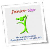 Junior-cise Fun and motivational fitness classes for 4-11 year olds