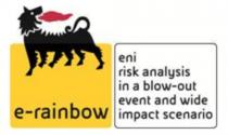 e rainbow eni risk analysis in a blow-out event and wide impact scenario