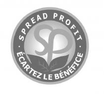 SPREAD PROFIT, ÉCARTEZ LE BÉNÉFICE