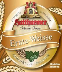 BRAUEREI HUTTHURM Hutthurmer Alles vom Feinsten Ernte-Weisse QUALITÄT AUS TRADITION