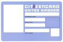 CITiZEnCARD UnITED KInGDOM cardholder name date of birth card number