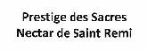 Prestige des Sacres Nectar de Saint Remi