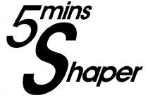 5mins Shaper