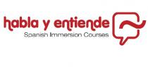 habla y entiende Spanish Immersion Courses