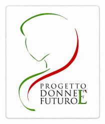 PROGETTO DONNE E' FUTURO