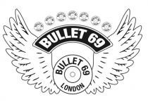 Bullet 69 Bullet 69 London