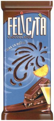 FELICITA CIOCCOLATO VIVA LA NOTTE