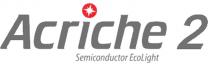 Acriche 2 Semiconductor EcoLight