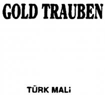 GOLD TRAUBEN TÜRK MALI